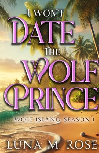 I Won't Date the Wolf Prince: Season 1