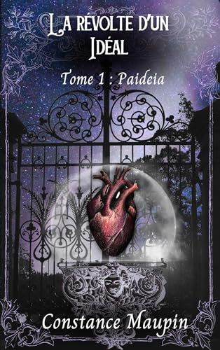 La révolte d'un Idéal: Tome 1 : Païdéia