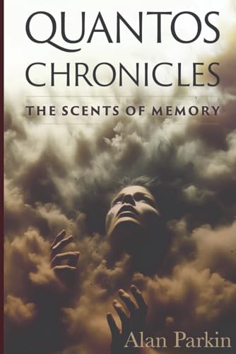 Quantos Chronicles: The Scents of Memory