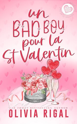 Un Bad Boy pour la St Valentin: Une romance de Saint-Valentin