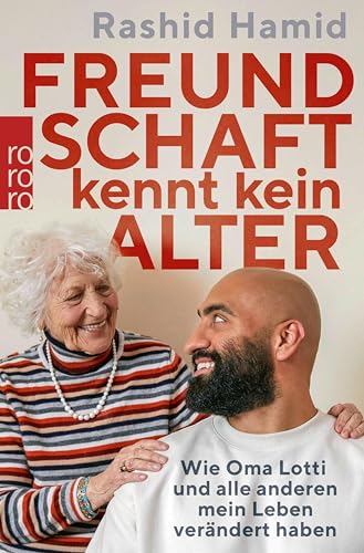 Freundschaft kennt kein Alter: Wie Oma Lotti und alle anderen mein Leben verändert haben | @pflege.smile (German Edition)