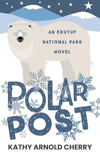 Polar Post: An Erutuf National Park Novel
