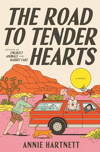 The Road to Tender Hearts: A Novel