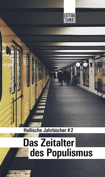 Das Zeitalter des Populismus: Hallische Jahrbücher #2