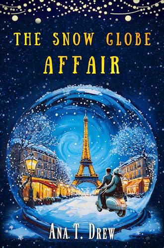 The Snow Globe Affair: a Christmas cozy mystery inspired by true events