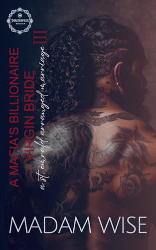 A Mafia's Billionaire Virgin Bride III: A St Emrald Arranged Marriage