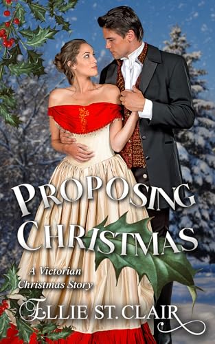 Proposing Christmas: A Victorian Christmas Romance