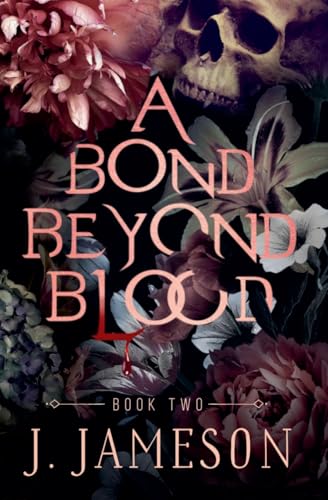 A Bond Beyond Blood (The Butcher's Daughter Trilogy #1B)