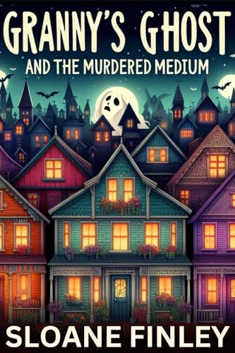 Granny's Ghost and the Murdered Medium