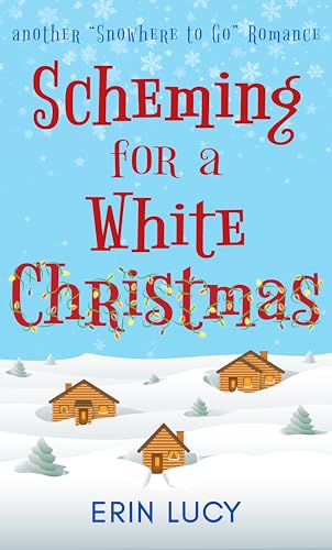 Scheming for a White Christmas