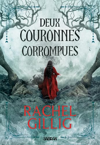 Deux couronnes corrompues (e-book) - Tome 02 (French Edition)