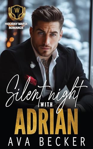 Silent Night With Adrian: An Off Limits Holiday Mafia Romance