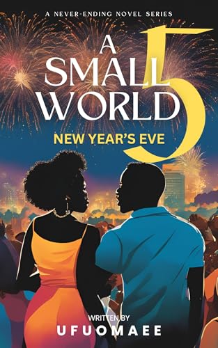 A Small World - Season Five: New Year's Eve
