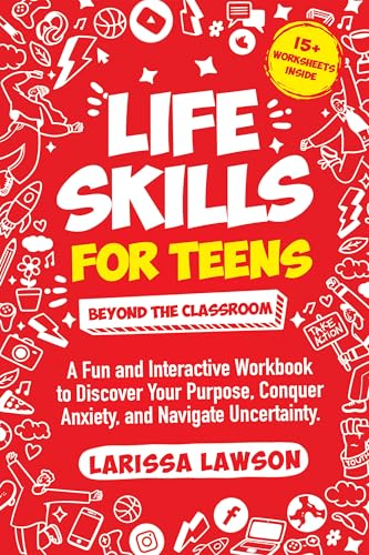 Life Skills for Teens Beyond the Classroom: A Fun and Interactive ...