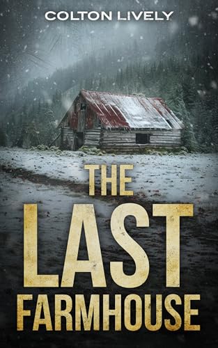 The Last Farmhouse: A Post Apocalypse EMP Prepper Survival Boxset