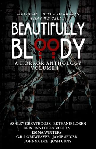 Beautifully Bloody: Volume One