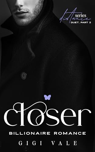 closer: A Billionaire Romance