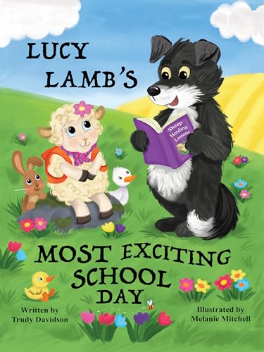 Lucy Lamb's Most Exciting School Day: Encourages a positive attitude towards school and learning