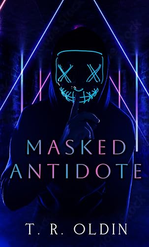 Masked Antidote: Dark Medicine Trilogy