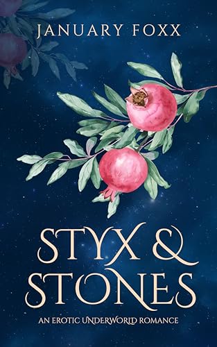 Styx & Stones: An Erotic Underworld Romance