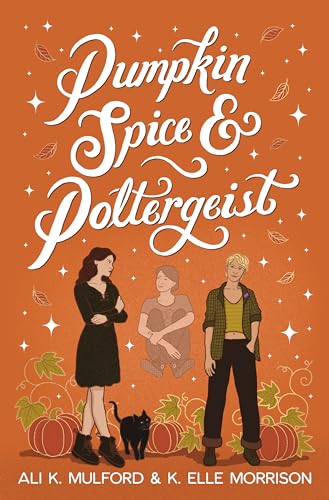 Pumpkin Spice & Poltergeist (Maple Hollow, #1)