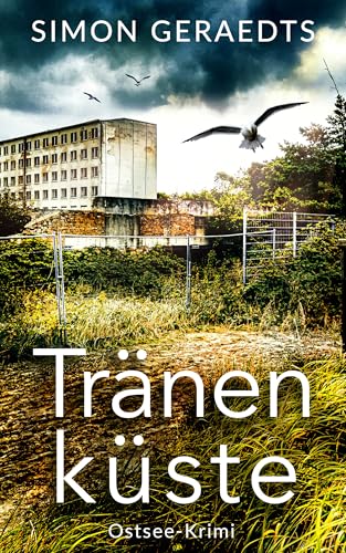 Tränenküste: Ostsee-Krimi (Sophie Jensen ermittelt 10)