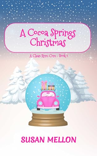 A Cocoa Springs Christmas: A Clean Rom-Com - Book 1