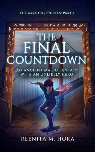 THE FINAL COUNTDOWN: An Ancient Magic Fantasy with an Unlikely Hero
