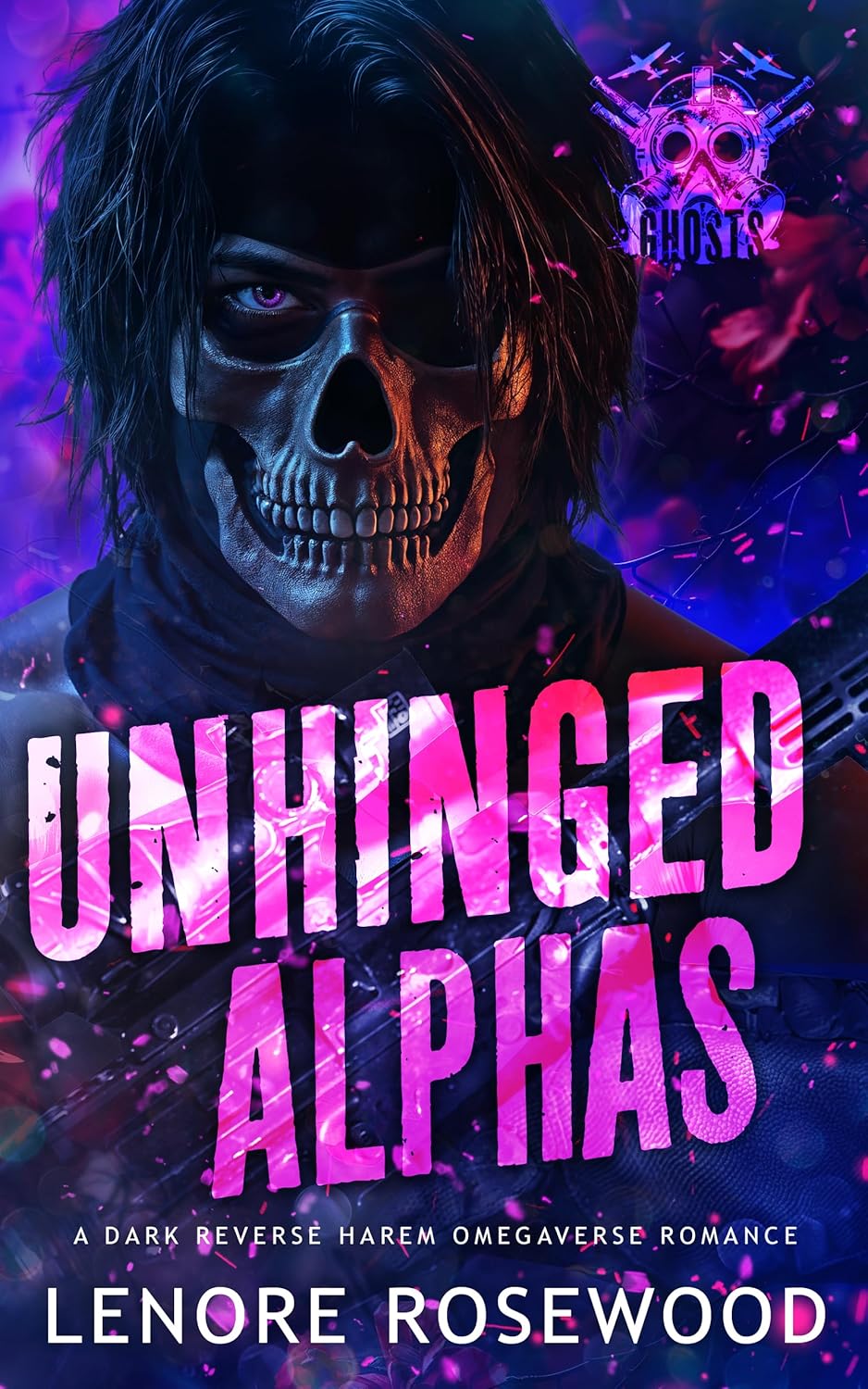 Unhinged Alphas (Ghost Alpha Unit, #2)
