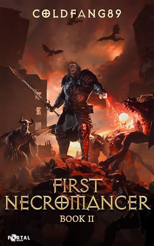 First Necromancer Book Two: A System Descent LitRPG Adventure