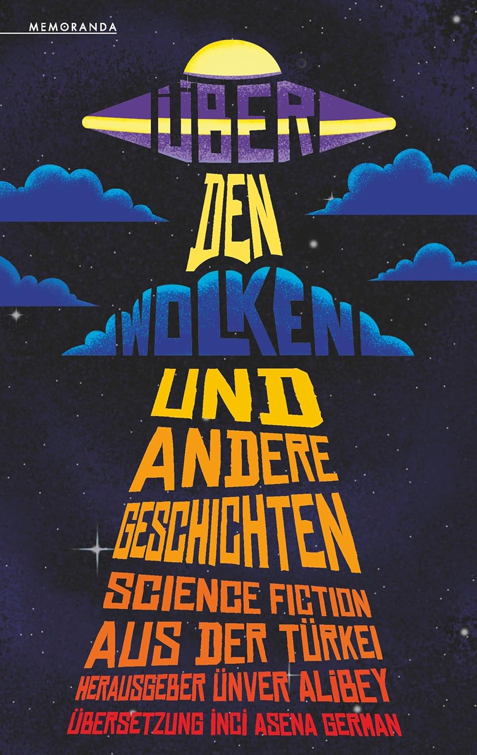 Über den Wolken und andere Geschichten: Science Fiction aus der Türkei