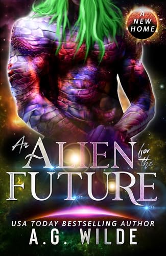 An Alien for the Future: A Sci-fi Alien Romance