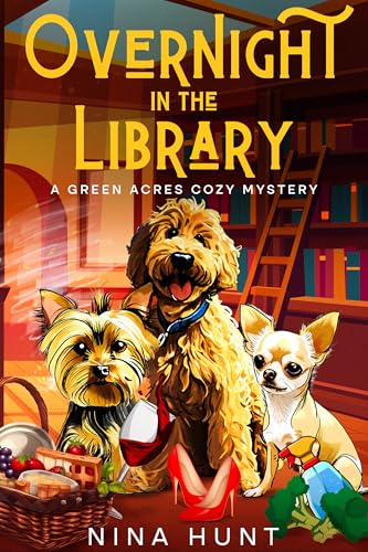 Overnight in the Library: A Green Acres Cozy Mystery