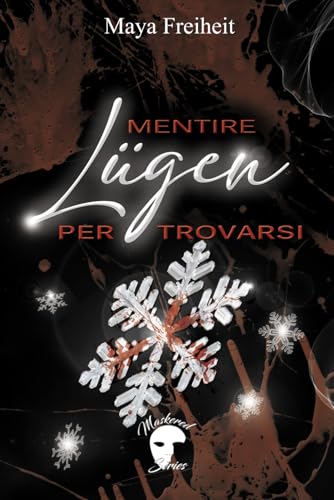 Lügen: Mentire per trovarsi (Masked Series)