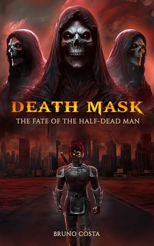 Death Mask: The Fate of the Half-Dead Man