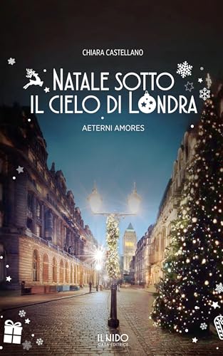Natale sotto il cielo di Londra : Aeterni Amores