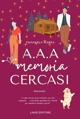 A.A.A. MEMORIA CERCASI: [un dolce romance Land Editore] (I romance Land Editore)