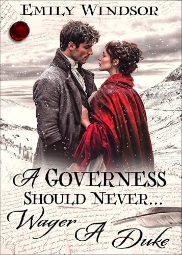 A Governess Should Never... Wager a Duke