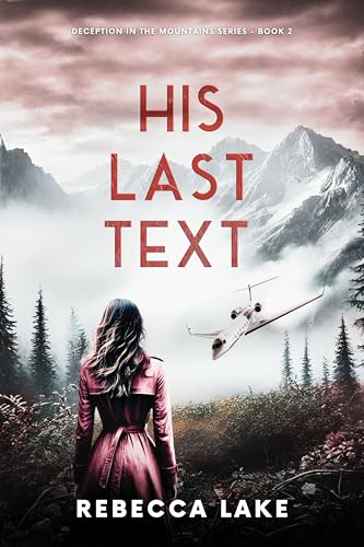 His Last Text : A Clean Romantic Suspense Novel