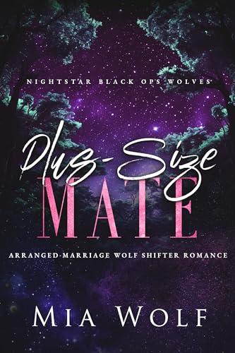 Plus-Size Mate: Arranged Marriage Wolf Shifter Romance