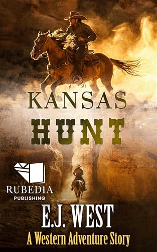 Kansas Hunt: A Classic Western Adventure