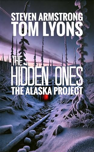 The Alaska Project: A Bigfoot Thriller