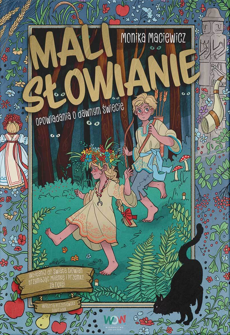 Mali Słowianie. Opowiadania o dawnym świecie