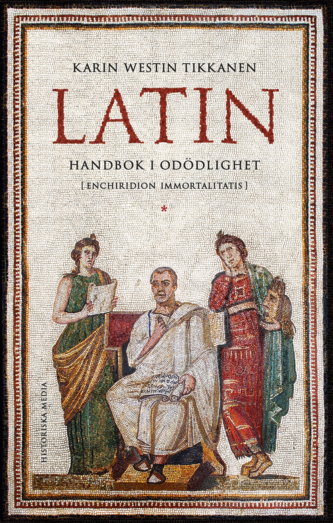Latin: handbok i odödlighet