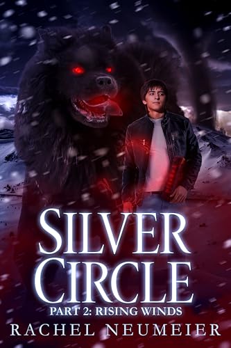 Silver Circle: Part 2: Rising Winds