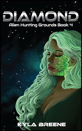 Diamond: Alien Hunting Grounds Book 4