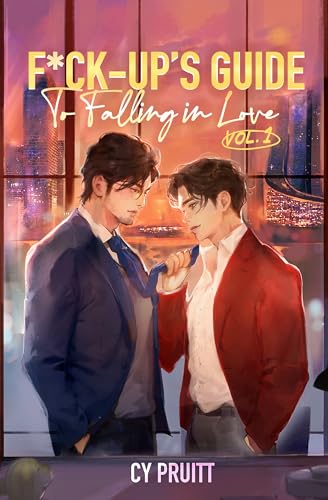 F*ck-Up’s Guide to Falling In Love: Volume 1