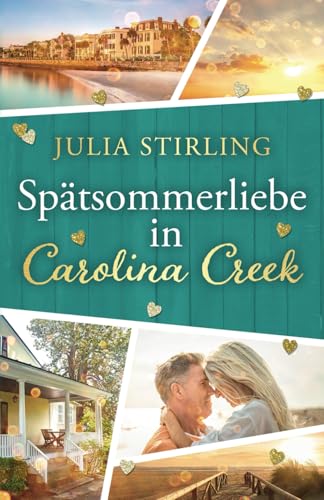 Spätsommerliebe in Carolina Creek