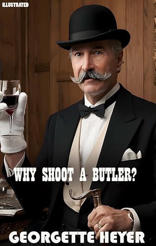 Why Shoot a Butler? Illustrated