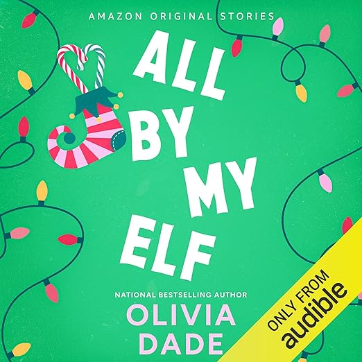 All by My Elf (Under the Mistletoe Collection, #3)